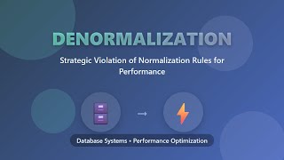 Database Denormalization Explained: Boost Performance by Breaking the Rules! 🚀
