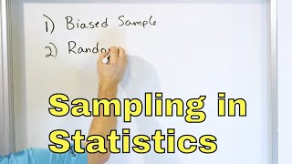Biased & Random Sampling in Statistics - [7-6-1]