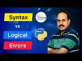 Python For BEGINNERS - Syntax & Logical Errors