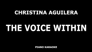 Christina Aguilera - The Voice Within - Piano Karaoke [4K]