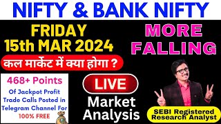 NIFTY PREDICTION FOR TOMORROW & BANK NIFTY ANALYSIS FOR 15 MAR 2024 | MARKET ANALYSIS FOR FRIDAY