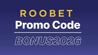 Roobet Promo Code "BONUS2026" — New Exclusive Member Code (2026)