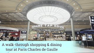 A walk through shopping & dining tour at Paris Charles de Gaulle
