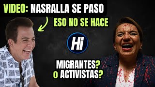 VIDEO: Salvador Nasralla 0FENDE a un Poblador Humilde / Migrantes? El Nuevo Negocio Refundacional