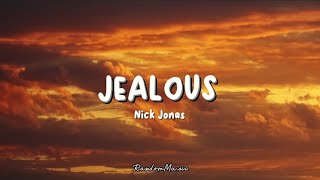 Nick Jonas - Jealous (Lyrics)