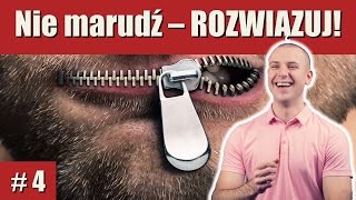 Nie marudź, ale ROZWIĄZUJ | Poranny Inspirator #4