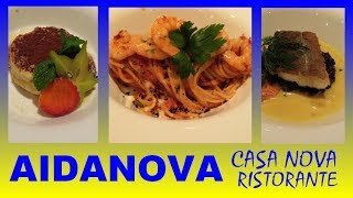 ITALIENISCHES ESSEN AUF DER AIDANOVA - RISTORANTE CASA NOVA