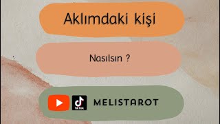 Aklımdaki kişi “Nasılsın?”