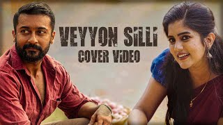 WOW 😍 Veyyon Silli Cover Video | Suriya | GV Prakash | Soorarai Pottru