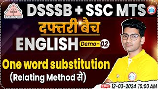 DSSSB/SSC MTS 2024 | SSC MTS English Demo Class #02, One Word Substitution, English Class  DSSSB MTS