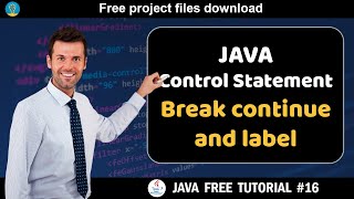 Java tutorial #16| Control Statement - Break continue & label | Java course for beginners