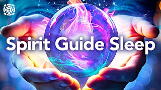 Guided Sleep Meditation to Meet Your Spirit Guide