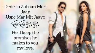 Jhoome Jo Pathan Lyrics English Translation — Pathaan | Arijit Singh | Shah Rukh Khan.