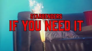 STARBENDERS - If You Need It (Lyric Video)