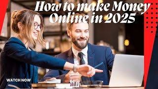 How to Make Money Online in 2025: Freelance, Dropshipping \u0026 More!