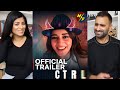 CTRL | Official Trailer | Ananya Panday, Vihaan S, Vikramaditya Motwane | Netflix India | Reaction!