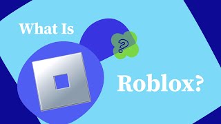 What Is Roblox?