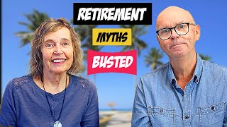 Your 7 Retirement Myths Busted From Experience