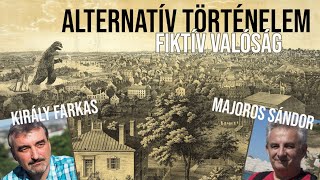 Alternatív történelem vagy fiktív valóság