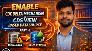 SAP BW4HANA Training: Enable CDC Delta Mechanism in CDS View Based Extractor Step by Step Guide