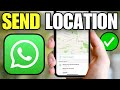 How To Send & Share Your Location on WhatsApp (Mobile)