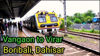 Vangaon to Virar || Vangaon to Boribali || Vangaon to Dahisar Station || #GawarKoda Vlog Video