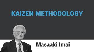 A Guide to Sustained Improvement with the Kaizen Methodology
