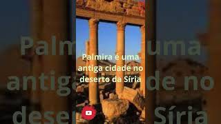 Palmira: A Antiga Joia do Deserto Sírio  #mundo#historia #palmira #siria #fatos #conhecimento #top1