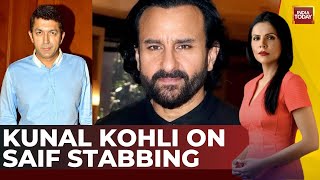 Filmmaker Kunal Kohli On Saif Ali Khan Attack: This Is A Very Planned Activity, A Planned Action