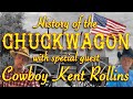 The History of the Chuckwagon with Kent Rollins