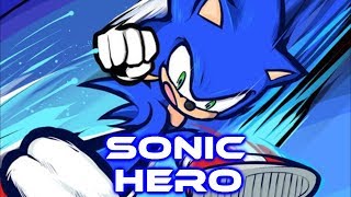 Sonic - Hero [With Lyrics]