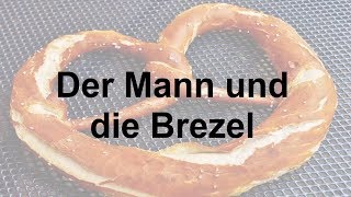 WITZ    Der Mann und die Brezel