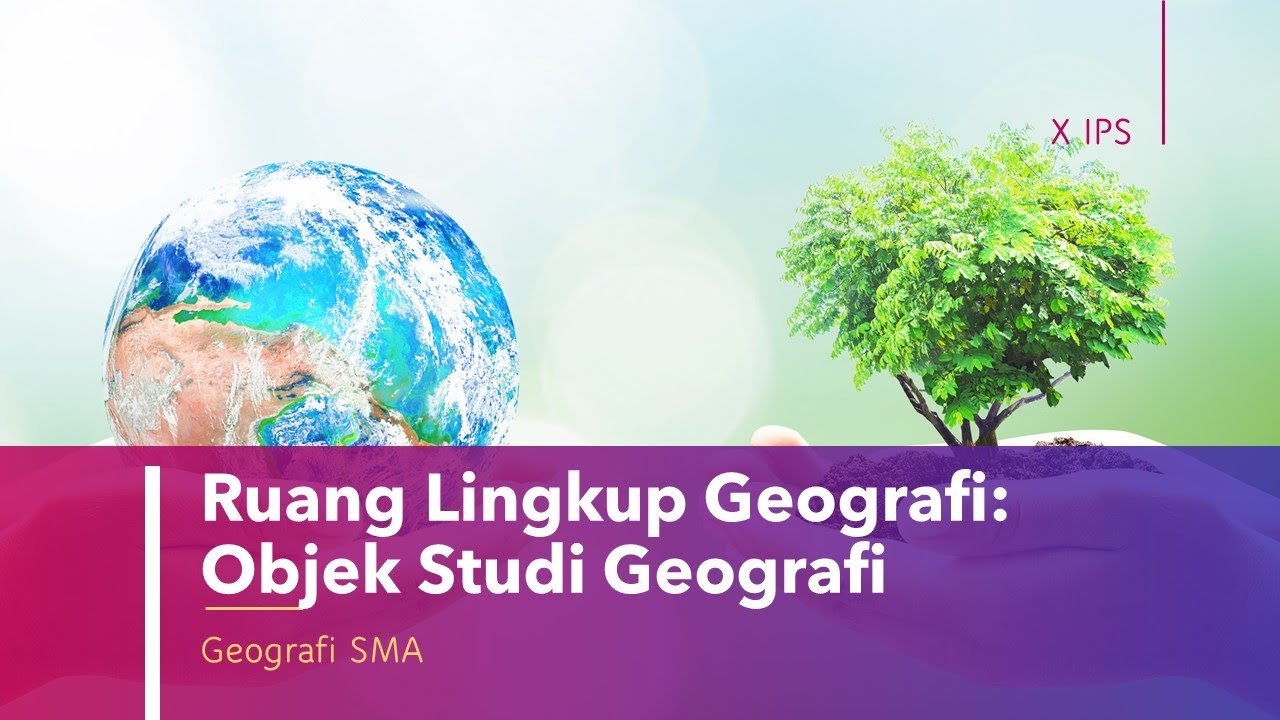 PPT BAHAN AJAR OBJEK STUDI GEOGRAFI PowerPoint Presentation, Free ...