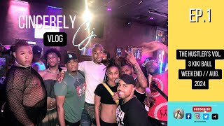 CINCERELY CJ VLOG | Ep. 1 // The Hustler’s Vol. 3 Kiki Ball Weekend (Aug. 2024) 💰🪩