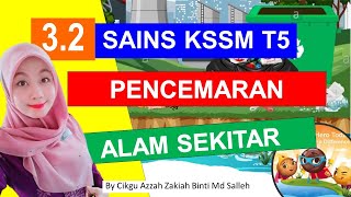 E-CLASS 3.2 PENCEMARAN ALAM SEKITAR (SAINS KSSM TING 5)