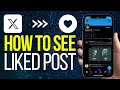 How To Check Liked Posts on X (2024) - Twitter Tutorial