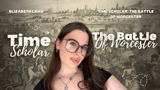 The Battle of Worcester | Time Scholar