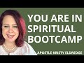 ￼YOU ARE IN SPIRITUAL BOOTCAMP #prophetic www.kristyeldredge.com