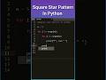 Square Star Pattern using Python #python #programming
