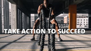 Take action to succeed