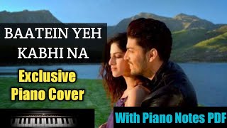 Baatein Yeh Kabhi Na Piano Cover | Khamoshiyan | Arijit Singh | Sikho Saral |
