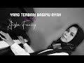 Ada Band feat Gita Gutawa | Yang Terbaik Bagimu Ayah | Cover by Aisha Fauzy feat Nakeisha A Fauzy