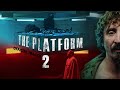 THE PLATFORM 2 2024 l OFFICIAL TRAILER