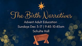 APC Adult Education 12-03-2023: The Birth Narratives - Week 1