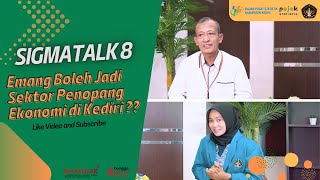 Apa aja ya Sektor Industri di Kabupaten Kediri? Sigmatalk Ep. 8