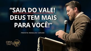 “DEUS NÃO TE CHAMOU PARA VIVER NO VALE” | Pr. Ronaldo Carioni - 20/02