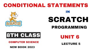 8th computer chapter 6 | conditional statements | scratch programming | scratch tutorial |scratch