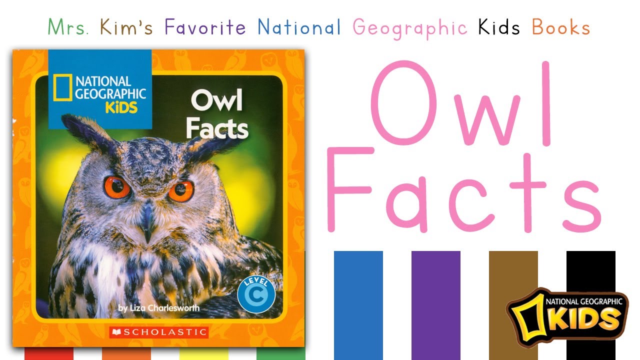 Mrs. Kim Reads Owl Facts (National Geographic Kids) - YouTube