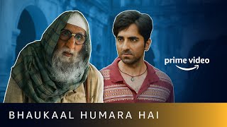 Bhaukaal Humara Hai | Gulabo Sitabo | Amitabh Bachchan, Ayushmann Khurrana | Amazon Prime Video