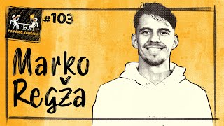 Pa Pāris Kausiem  #103 Marko Regža